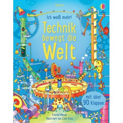 Usborne Ich weiß mehr! Technik bewegt die Welt Usborne Ich weiß mehr! Technik bewegt die Welt