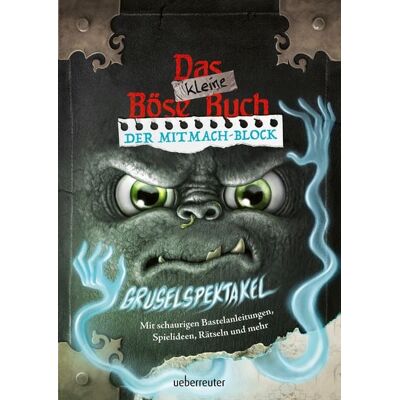 Ueberreuter Verlag, Kinder- und Jugendbuch Das kleine Böse Buch – Der Mitmach-Block: Gruselspektakel (Das kleine Böse Buch) Ueberreuter Verlag, Kinder- und Jugendbuch Das kleine Böse Buch – Der Mitmach-Block: Gruselspektakel (Das kleine Böse Buch)
