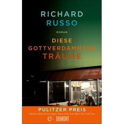 DuMont Diese gottverdammten Träume DuMont Diese gottverdammten Träume