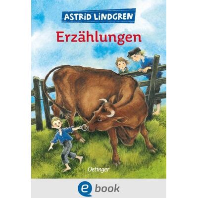 Oetinger Astrid Lindgrens Erzählungen Oetinger Astrid Lindgrens Erzählungen