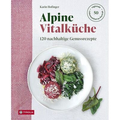 Tyrolia Alpine Vitalküche Tyrolia Alpine Vitalküche