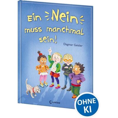 Loewe Ein Nein muss manchmal sein! (Starke Kinder, glückliche Eltern) Loewe Ein Nein muss manchmal sein! (Starke Kinder, glückliche Eltern)