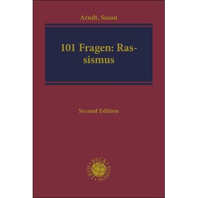 C.H. Beck Die 101 wichtigsten Fragen - Rassismus C.H. Beck Die 101 wichtigsten Fragen - Rassismus