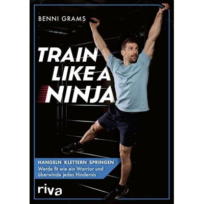 Riva Train like a Ninja Riva Train like a Ninja