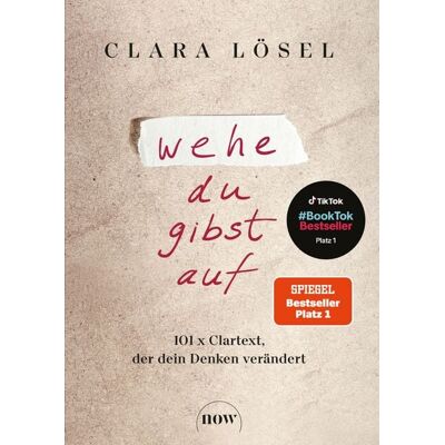 Now Verlag Wehe du gibst auf Now Verlag Wehe du gibst auf