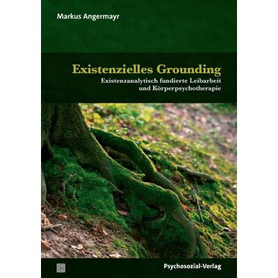 Psychosozial Existenzielles Grounding Psychosozial Existenzielles Grounding