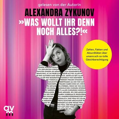 Audio Verlag München »Was wollt ihr denn noch alles?!« Audio Verlag München »Was wollt ihr denn noch alles?!«