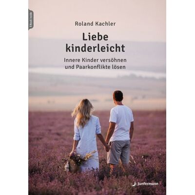 Junfermann Liebe kinderleicht Junfermann Liebe kinderleicht