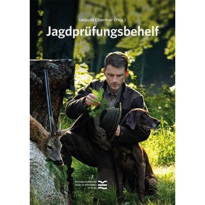 Österreichischer Jagd- u. Fischerei-Vlg Jagdprüfungsbehelf Österreichischer Jagd- u. Fischerei-Vlg Jagdprüfungsbehelf