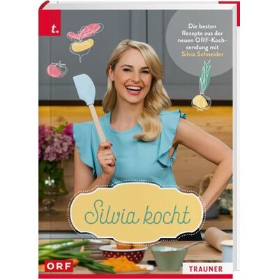 Trauner Silvia kocht Trauner Silvia kocht