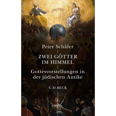C.H. Beck Zwei Götter im Himmel C.H. Beck Zwei Götter im Himmel
