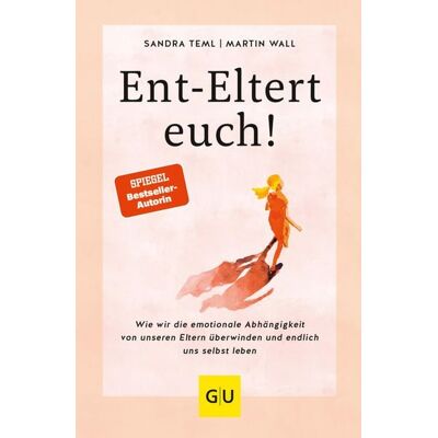 Gräfe und Unzer eBook Ent-Eltert euch! Gräfe und Unzer eBook Ent-Eltert euch!