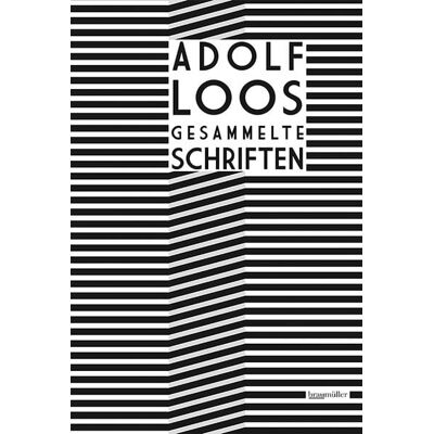 Braumüller Verlag Adolf Loos - Gesammelte Schriften Braumüller Verlag Adolf Loos - Gesammelte Schriften