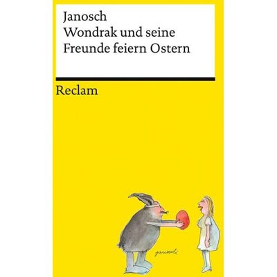 Reclam, Philipp Wondrak und seine Freunde feiern Ostern Reclam, Philipp Wondrak und seine Freunde feiern Ostern