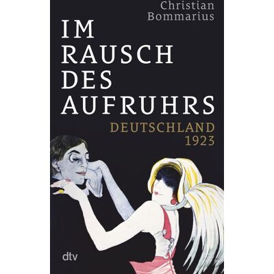 dtv Im Rausch des Aufruhrs dtv Im Rausch des Aufruhrs