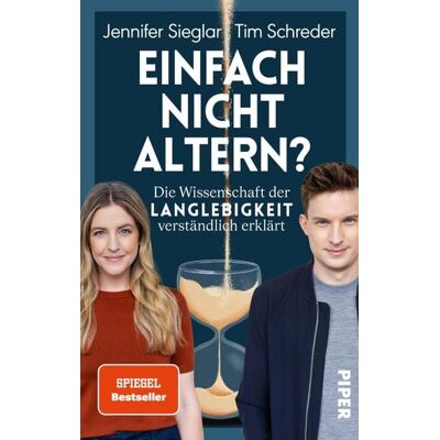 Piper ebooks Einfach nicht altern? Piper ebooks Einfach nicht altern?