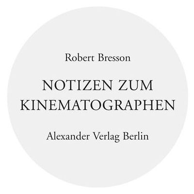Alexander Notizen zum Kinematographen Alexander Notizen zum Kinematographen