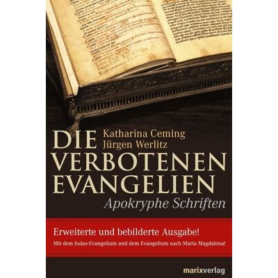 Marixverlag Die verbotenen Evangelien Marixverlag Die verbotenen Evangelien
