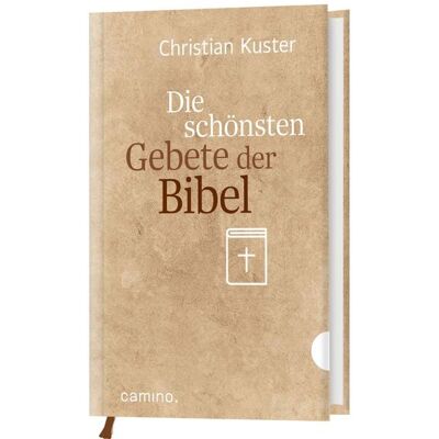 Camino Die schönsten Gebete der Bibel Camino Die schönsten Gebete der Bibel