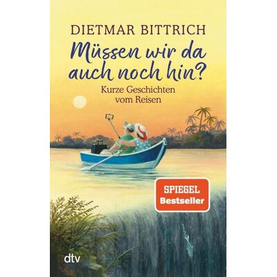 dtv Müssen wir da auch noch hin? dtv Müssen wir da auch noch hin?