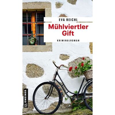 Gmeiner Verlag eBooks Mühlviertler Gift Gmeiner Verlag eBooks Mühlviertler Gift