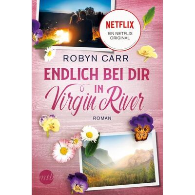 MIRA Taschenbuch Endlich bei dir in Virgin River MIRA Taschenbuch Endlich bei dir in Virgin River