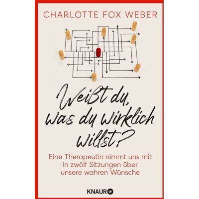 Knaur Weißt du, was du wirklich willst? Knaur Weißt du, was du wirklich willst?