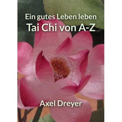 Lotus-press Tai Chi von A-Z Lotus-press Tai Chi von A-Z