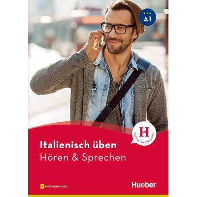Hueber Italienisch üben - Hören & Sprechen A1 Hueber Italienisch üben - Hören & Sprechen A1