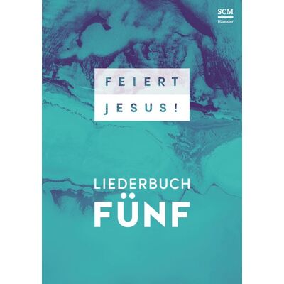 Hänssler Feiert Jesus! 5 - Ringbuch Hänssler Feiert Jesus! 5 - Ringbuch