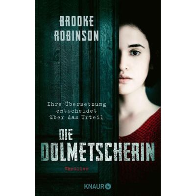 Knaur eBook Die Dolmetscherin - Ihre Übersetzung entscheidet über das Urteil Knaur eBook Die Dolmetscherin - Ihre Übersetzung entscheidet über das Urteil