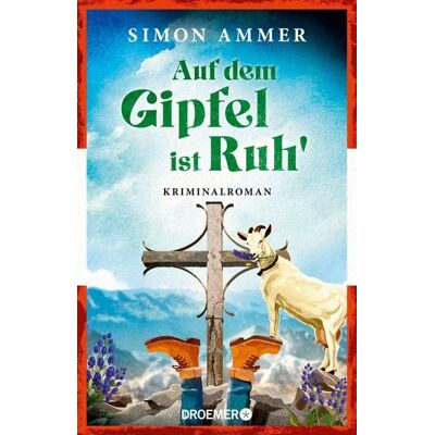 Droemer eBook Auf dem Gipfel ist Ruh' Droemer eBook Auf dem Gipfel ist Ruh'