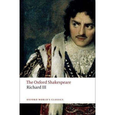 Oxford University Press The Tragedy of King Richard III Oxford University Press The Tragedy of King Richard III