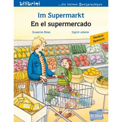 Bilibri Im Supermarkt (Deutsch-Spanisch) Bilibri Im Supermarkt (Deutsch-Spanisch)