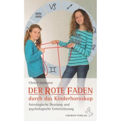 Chiron Der rote Faden durch das Kinderhoroskop Chiron Der rote Faden durch das Kinderhoroskop