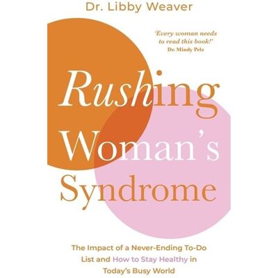 Hay House Rushing Woman's Syndrome Hay House Rushing Woman's Syndrome
