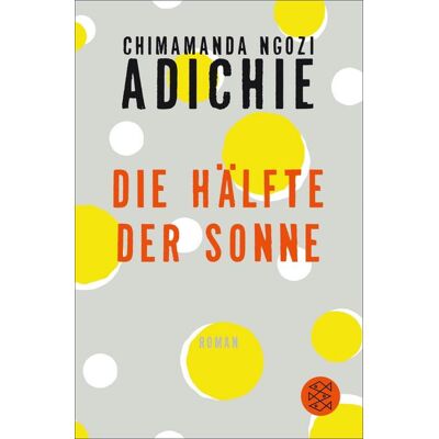 Fischer E-Books Die Hälfte der Sonne Fischer E-Books Die Hälfte der Sonne