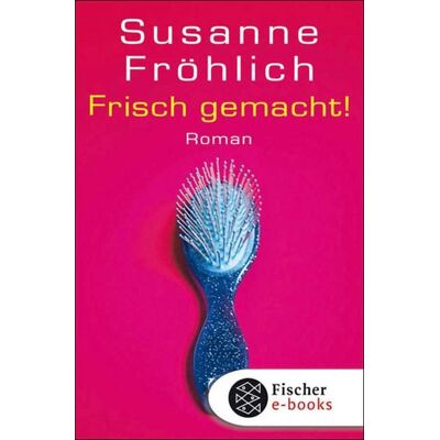 Fischer E-Books Frisch gemacht! Fischer E-Books Frisch gemacht!