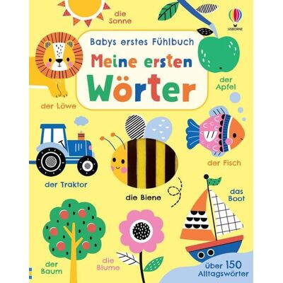 Usborne Babys erstes Fühlbuch: Meine ersten Wörter Usborne Babys erstes Fühlbuch: Meine ersten Wörter