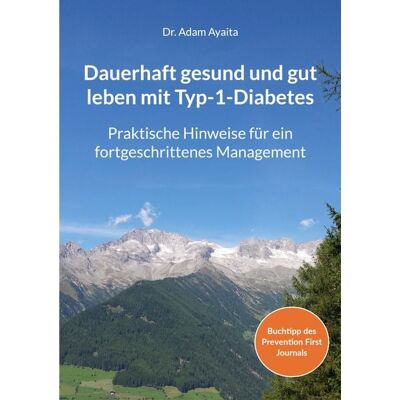 BoD – Books on Demand Dauerhaft gesund und gut leben mit Typ-1-Diabetes BoD – Books on Demand Dauerhaft gesund und gut leben mit Typ-1-Diabetes