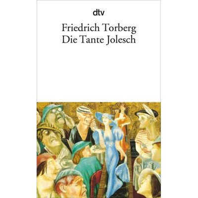 dtv Die Tante Jolesch dtv Die Tante Jolesch