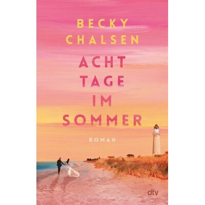 dtv Acht Tage im Sommer dtv Acht Tage im Sommer