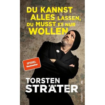 Ullstein Ebooks Du kannst alles lassen, du musst es nur wollen Ullstein Ebooks Du kannst alles lassen, du musst es nur wollen