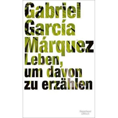KiWi eBooks Leben, um davon zu erzählen KiWi eBooks Leben, um davon zu erzählen