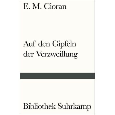Suhrkamp Auf den Gipfeln der Verzweiflung Suhrkamp Auf den Gipfeln der Verzweiflung