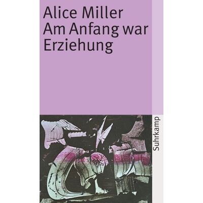 Suhrkamp Am Anfang war Erziehung Suhrkamp Am Anfang war Erziehung