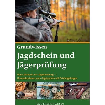 BoD – Books on Demand Jagdschein und Jägerprüfung Grundwissen BoD – Books on Demand Jagdschein und Jägerprüfung Grundwissen