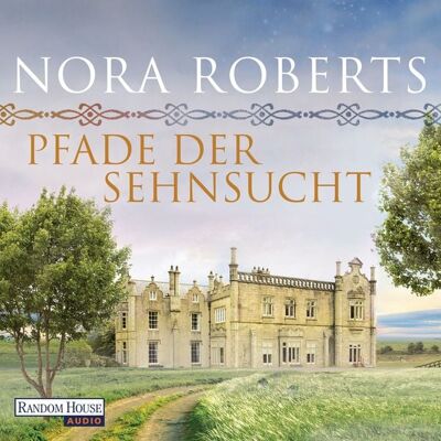Random House Audio Pfade der Sehnsucht Random House Audio Pfade der Sehnsucht