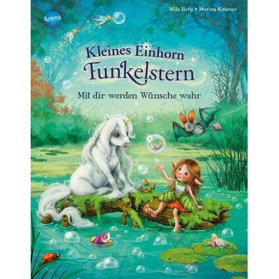 Arena Kleines Einhorn Funkelstern (2). Mit dir werden Wünsche wahr Arena Kleines Einhorn Funkelstern (2). Mit dir werden Wünsche wahr