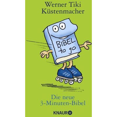 Knaur Taschenbuch Die neue 3-Minuten-Bibel Knaur Taschenbuch Die neue 3-Minuten-Bibel